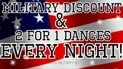 Military discount 2-for-1 dances nightly